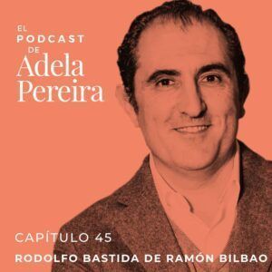 CAPITULO 45 · RODOLFO BASTIDA DE RAMON BILBAO